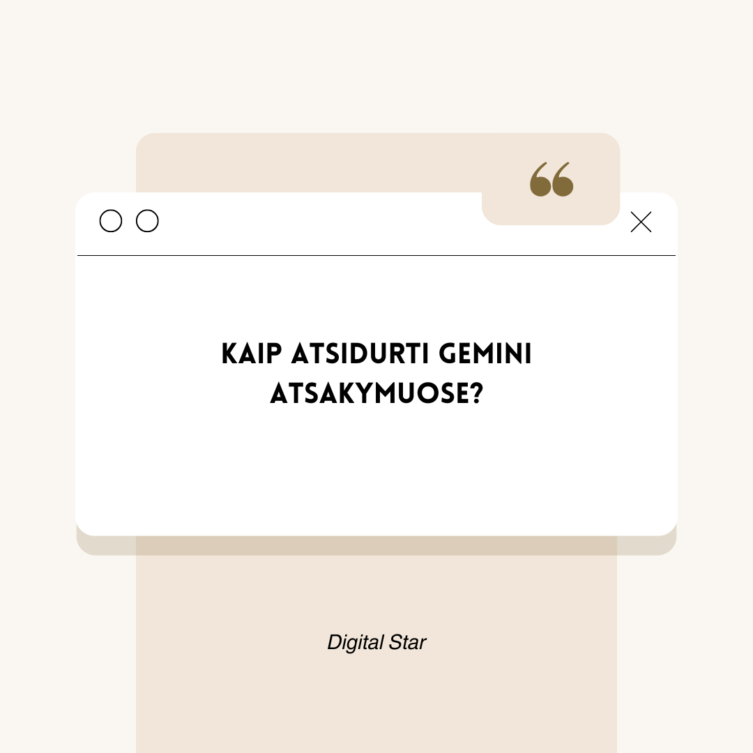 Kaip atsidurti Gemini atsakymuose?
